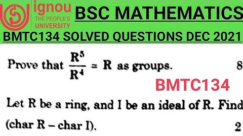 Bsc Mathematics | IGNOU | BMTC 134 | DEC TEE 2021 | Q No 10 (i) (ii) | Algebra | BSCG