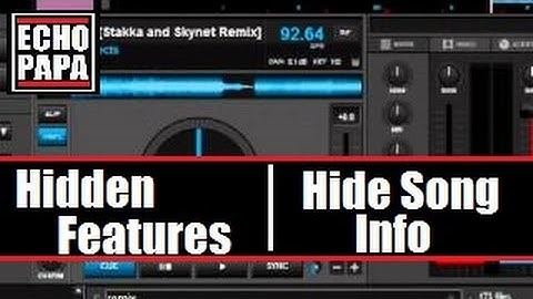 Virtual DJ 8: Hidden Features / Hide Song Info