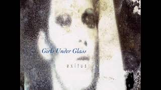 Girls Under Glass  * Body  Electric (Unreleased Birthday-Mix)