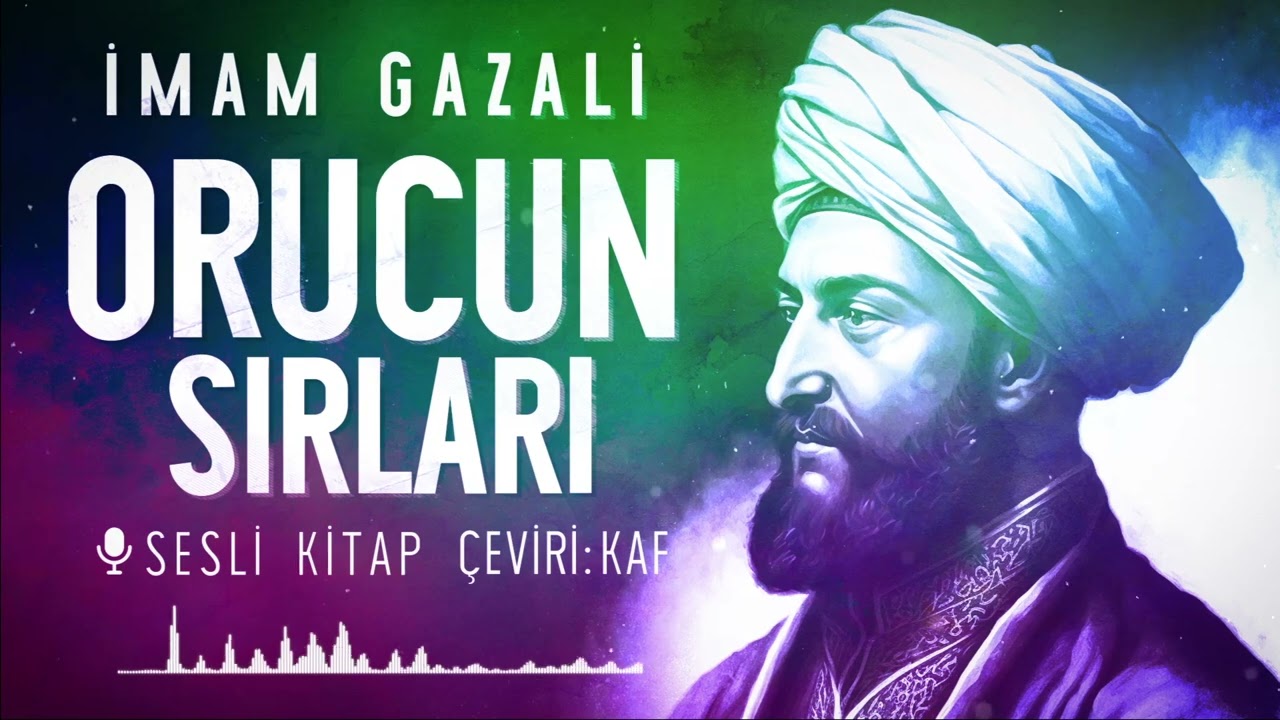 Orucun Sırları - İmam Gazali - Sesli Kitap