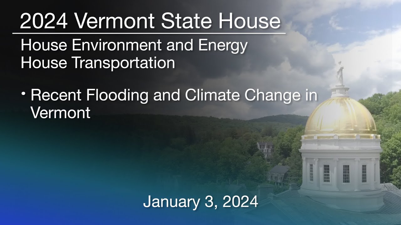 Vermont State House - Recent Flooding and Climate Change in Vermont 1/3 ...