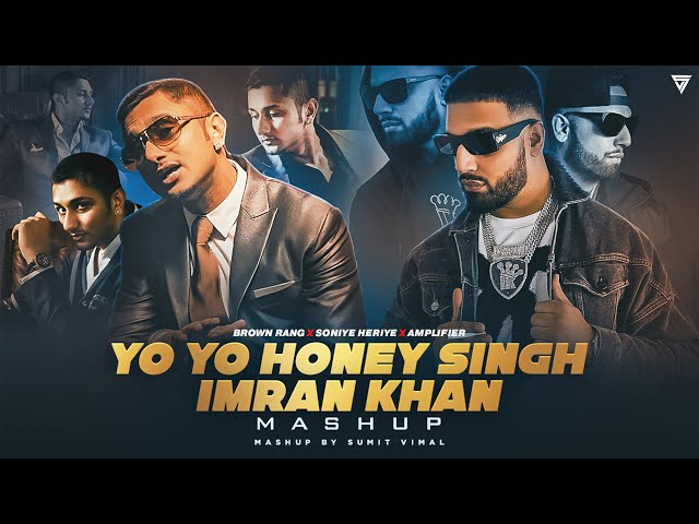 Brown Rang X Amplifier - Mashup | Yo Yo Honey Singh X Imran Khan | Sumit V | Latest Punjabi Songs class=