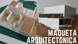 COMO SE HACE una MAQUETA de Arquitectura (PARTE 1)