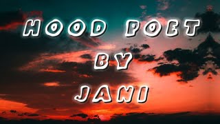 JANI - HOOD POET (LYRICS)