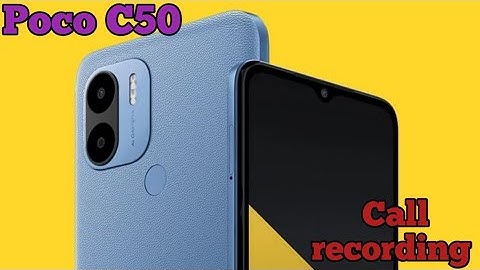 Auto Call Recording In Poco C50, How To Call Recording In Poco C50, Call Recording Setting In Poco