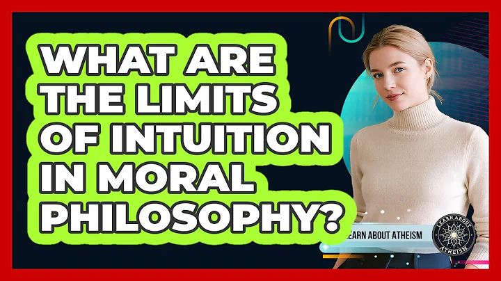 What Are The Limits Of Intuition In Moral Philosophy?
