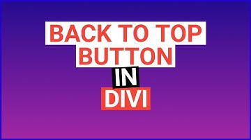 How to Add Back to Top Button in Divi