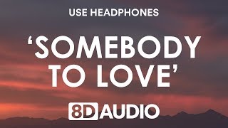 SRTW - Somebody To Love (8D AUDIO) 🎧