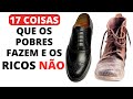 17 COISAS que RICOS fazem que POBRES NÃO! - OS SEGREDOS DA MENTE MILIONÁRIA - Harv Eker