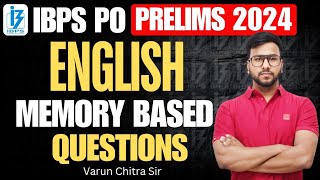 IBPS PO PRE 2024 | English Memory Based Paper | IBPS PO PRE English Memory questions | Varun Chitra