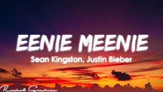 Sean Kingston, Justin Bieber - Eenie Meenie (Lyrics)