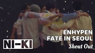 [4k Galaxy fancam] 230730 Enhypen Fate in Seoul Shout Out Ni-ki focus 엔하이픈 니키 직캠