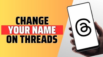 How To Change Your Name On Threads
