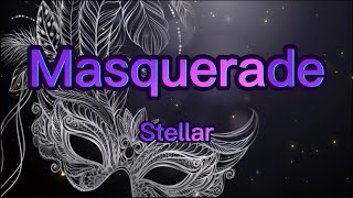 Stellar - Masquerade (Lyrics)