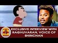 Amaithi amaithi  exclusive interview with raghuvaran voice of shinchan  inaiyathalaimurai