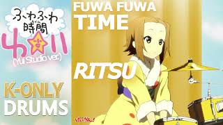 Fuwa Fuwa TIME - Drums Only (Highest Quality)【RITSU】K-On! [Yui ver.] [No Metronome!]