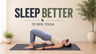10 Min Bedtime Yoga | Relax Your Body & Sleep Better Tonight