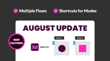 Adobe XD August 2020 Update - Multiple Flows & Shortcuts for Modes