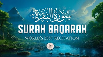 Surah AL BAQARAH Full (سورة البقره) ULTIMATE HEART RELAXING VOICE | Al Furqan Lofi