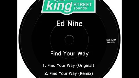 COMING SOON | Ed Nine : Find Your Way (Original Mix)
