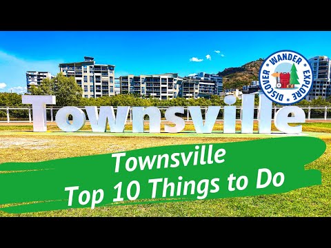 Townsville Top 10 Things to Do ~ Discover Queensland
