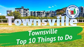 Townsville Top 10 Things to Do ~ Discover Queensland