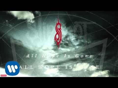 Slipknot - All Hope Is Gone