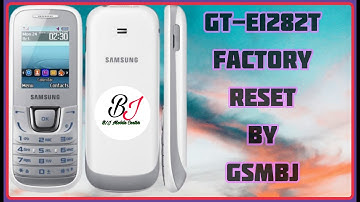 Samsung GT-E1282T Factory Reset By GSMBJ