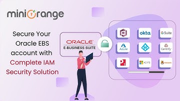 Setup SSO for Oracle EBS Integration - Complete IAM Solution