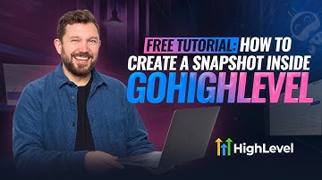 FREE Tutorial: How to create a Snapshot inside GoHighLevel