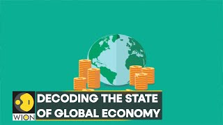 World Business Watch: Decoding the state of Global Economy | Latest News | WION