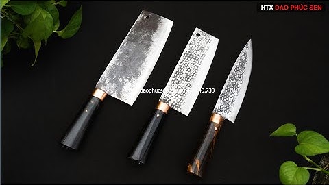 DAO PHÚC SEN, Bộ  3 Chặt Thái  Lọc Cán  Mun  Cực Sắc _ Hàng  Chuẩn  Của HTX Dao Phúc Sen