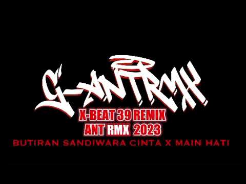 FUNKOT MIX V5 |ANTRMX| X-BEAT 39 REMIX-  BUTIRAN SANDIWARA CINTA - EMANG DASAR - MAIN HATI | 2023