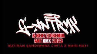 FUNKOT MIX V5 |ANTRMX| X-BEAT 39 REMIX-  BUTIRAN SANDIWARA CINTA - EMANG DASAR - MAIN HATI | 2023