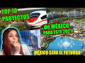 🇦🇷 10 MEGA PROYECTOS DE MÉXICO!! *¿PRÓXIMA POTENCIA?* 🇲🇽 😱🤯