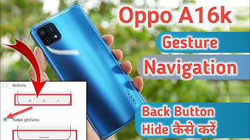 oppo a16k back button, oppo a16k navigation bar, How to change navigation bar in oppo A16k