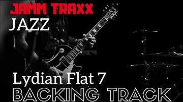 Jazz Lydian Flat 7 Backing Track