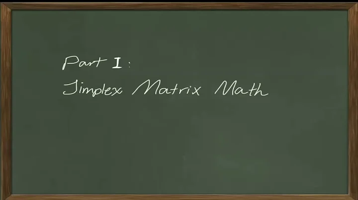 Sensitivity Analysis of a Linear Programming Problem - Part One- Simplex Matrix Math