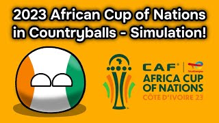 2023 African Cup of Nations in Countryballs! (SIMULATION)