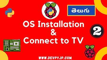 How to Install Raspberry Pi 4 OS in Telugu | How to connect Raspberry PI 4 with TV in Telugu