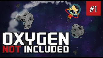 Oxygen Not Included #1 - Don
