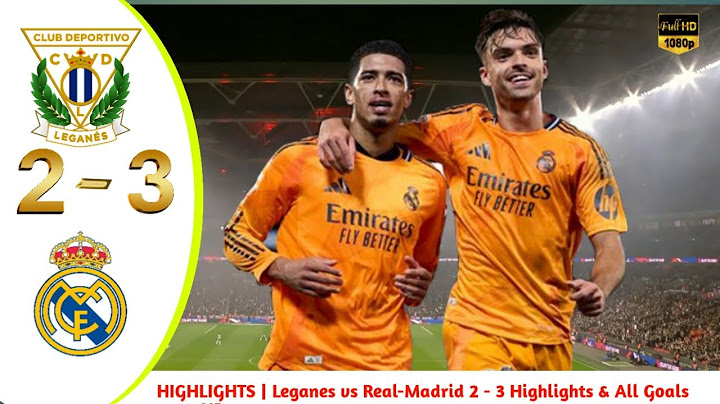 HIGHLIGHTS | Leganes-vs-Real-Madrid-2-3-Highlights & All Goals 2025 HD