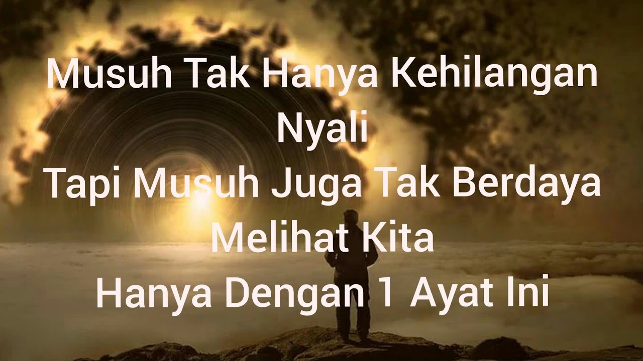 Cukup Baca 1 Ayat Ini Bikin Musuh Kehilangan Nyali Dan Kehilangan Tenaga Youtube
