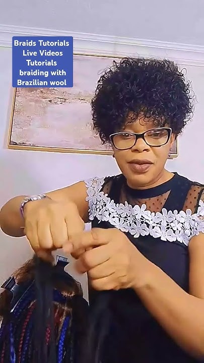  Braids Tutorials Live Videos Tutorials braiding with Brazilian wool # ...