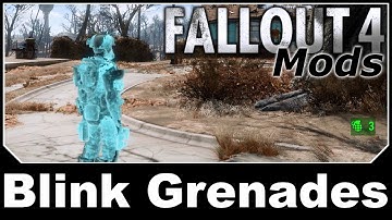Fallout 4 Mods - Blink Grenades