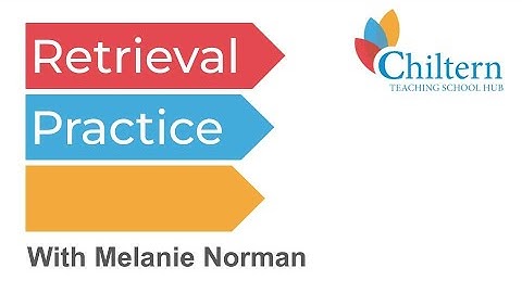 Retrieval Practice: With Melanie Norman