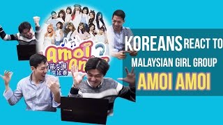 Korean guys react to Malaysian girl group Amoi Amoi