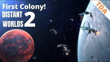 Colonizing our first (new) planet! | Distant Worlds 2 | #6 | Let