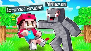 ALPHASTEIN mobbt meinen KLEINEN BRUDER in MINECRAFT! 😡