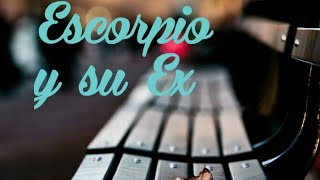 ✨♏Escorpio y su Ex ?YO LA REGUÉ, TE EXTRAÑO MUCHO ?AGOSTO tarot